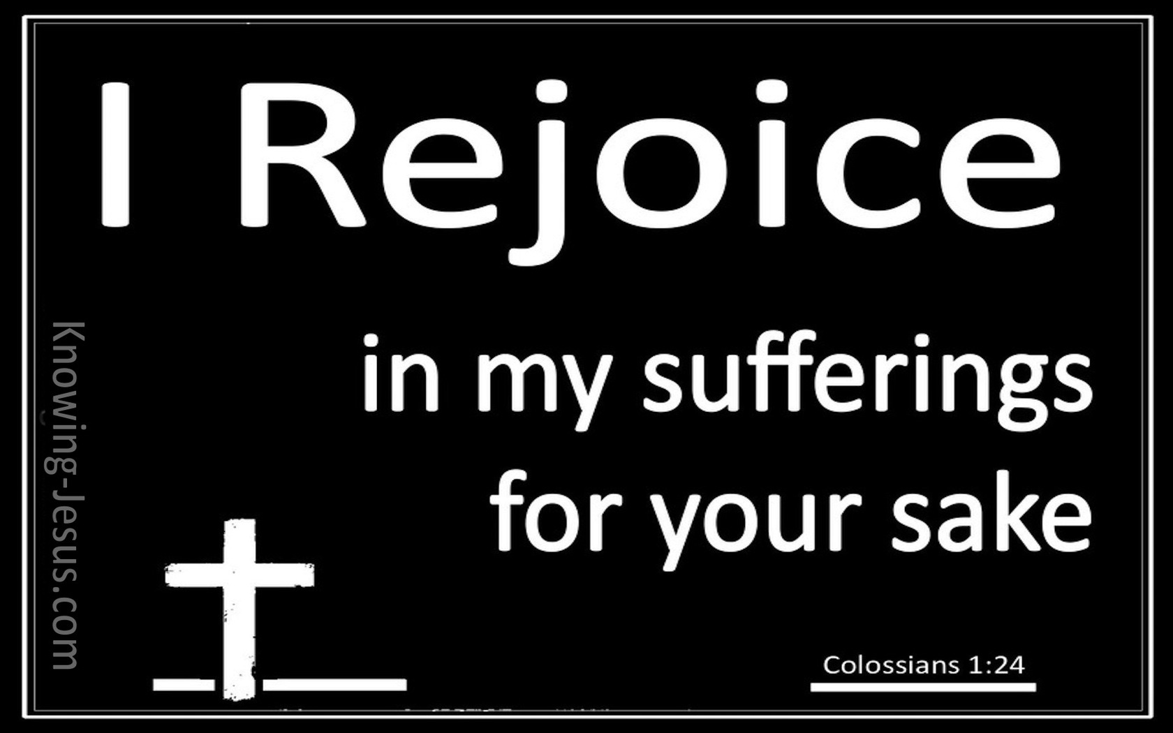 Colossians 1:24 Rejoice in Suffering (white)